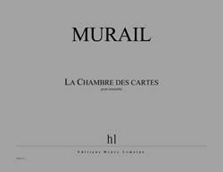 Murail, Tristan: Chambre des cartes, La (score)