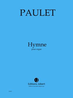 Paulet, Vincent: Hymne (organ)