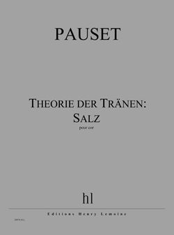 Pauset, Brice: Theorie der Tranen: Salz (horn)