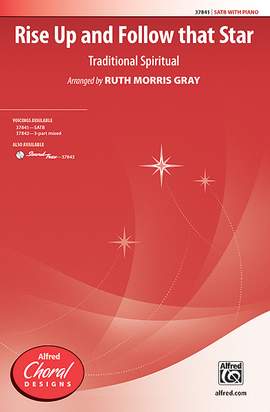 Rise Up and Follow That Star SATB