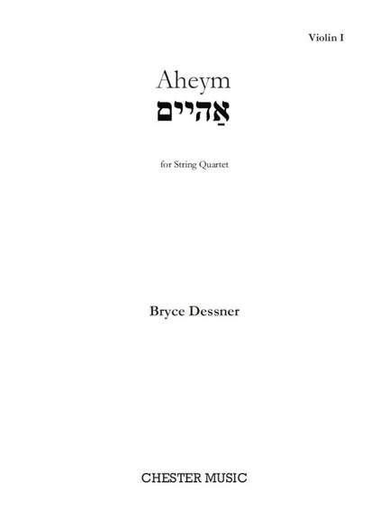 Bryce Dessner: Aheym for String Quartet