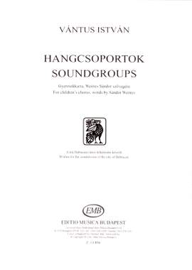 Vantus, Istvan: Soundgroups (children's chorus)