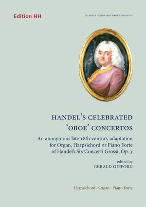 Handel, G F: Handel's Celebrated 'Oboe' Concertos op. 3