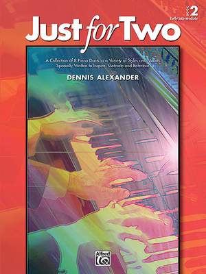 Dennis Alexander: Just for Two, Book 2