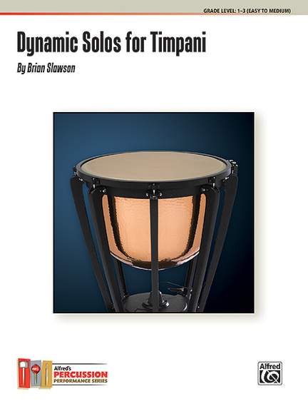 Brian Slawson: Dynamic Solos for Timpani