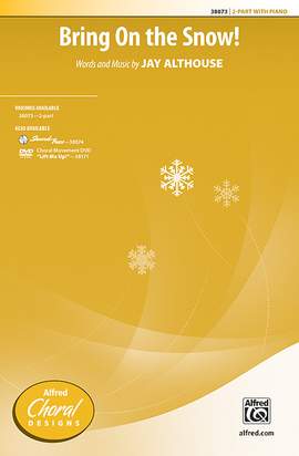 Jay Althouse: Bring On the Snow! 2-Part