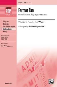 Jim Wann: Farmer Tan (from the musical Pump Boys and Dinettes) SATB