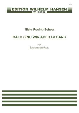 Niels Rosing-Schow_Friedrich Hölderlin: Bald Sind Wir Aber Gesang