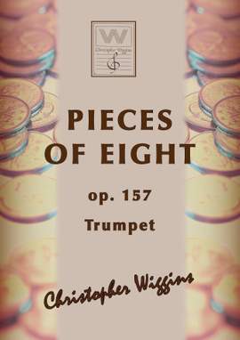 Wiggins, C: Pieces of Eight op. 157