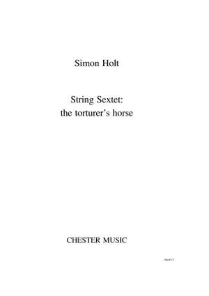 Simon Holt: String Sextet - The Torturer's Horse