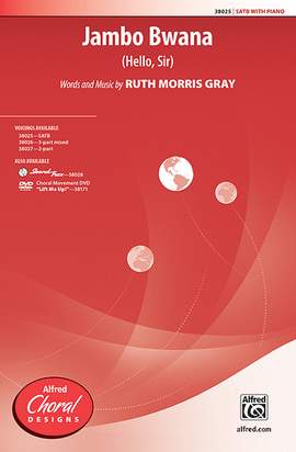 Ruth Morris Gray: Jambo Bwana SATB