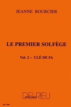 Bourcier, Jeanne: Premier solfege Vol.2 - Cle de Fa