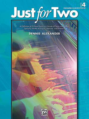 Dennis Alexander: Just for Two, Book 4