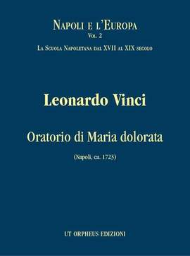 Vinci, L: Oratorio di Maria dolorata