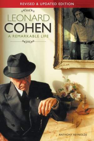 Leonard Cohen: A Remarkable Life (Soft Cover) - Revised And Updated Edition