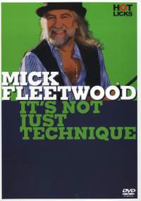 Mick Fleetwood: It's Not Just Technique