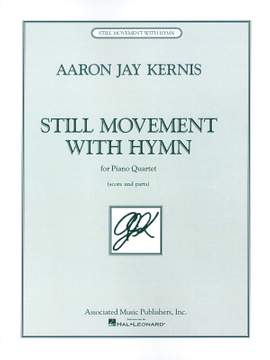 Aaron Jay Kernis: Still Movement with Hymn