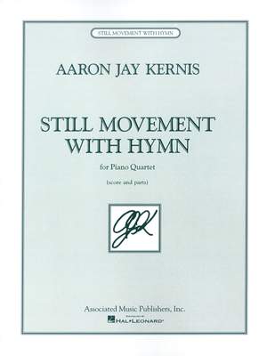 Aaron Jay Kernis: Still Movement with Hymn