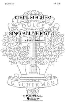 Kirke Mechem: Sing All Ye Joyful - Piano