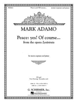 Mark Adamo: Peace: Yes! Of Course... from the opera Lysistrata