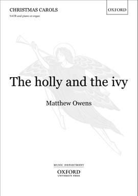 Owens, Matthew: The holly and the ivy