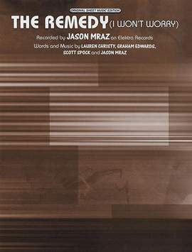 Jason Mraz: The Remedy (I Won't Worry)