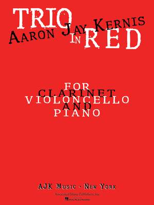 Aaron Jay Kernis: Trio in Red