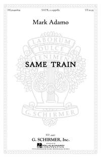 Mark Adamo: Same Train
