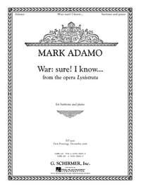 Mark Adamo: War: Sure. I Know... from the opera Lysistrata