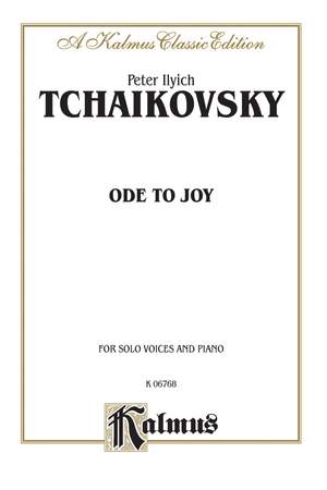 Peter Ilyich Tchaikovsky: Ode to Joy