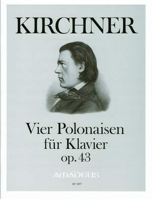 Kirchner, T: 4 Polonaises op. 43