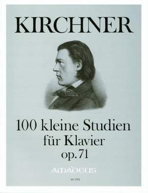 Kirchner, T: 100 Short Studies Op. 71