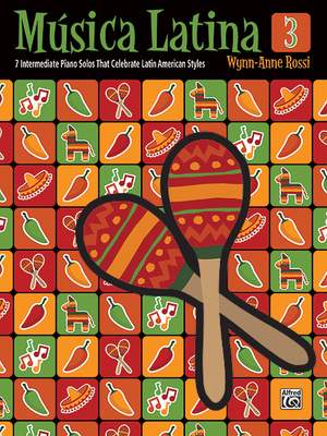 Wynn-Anne Rossi: Música Latina, Book 3