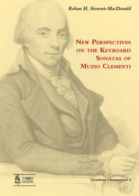 Stewart-MacDonald, R: New Perspectives on the Keyboard Sonatas of Muzio Clementi