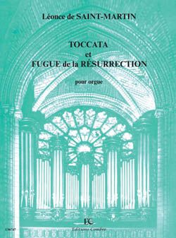Saint-Martin, Leonce de: Toccata et Fugue de la Resurrection