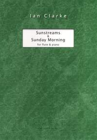Ian Clarke: Sunstreams & Sunday Morning