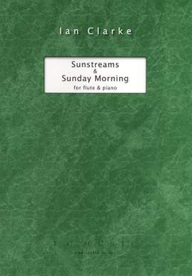 Ian Clarke: Sunstreams & Sunday Morning