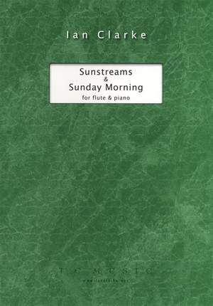 Ian Clarke: Sunstreams & Sunday Morning