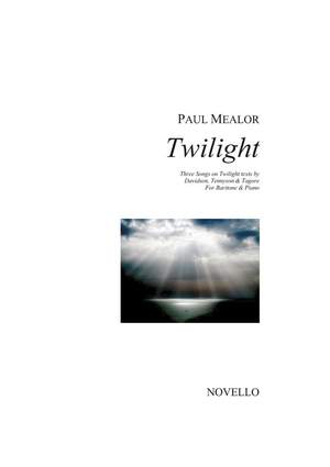 Paul Mealor: Twilight (Baritone/Piano)