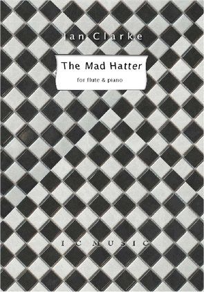 Ian Clarke: The Mad Hatter