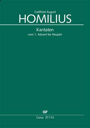 Homilius GA: Cantatas from the 1st Sunday of Advent to New Year