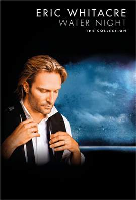 Eric Whitacre: Water Night (Collection)