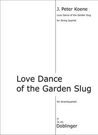 Peter J. Koene: Love Dance of the Garden Slug