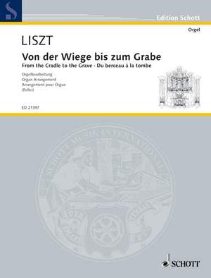 Liszt, F: From the Cradle to the Grave