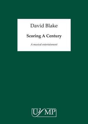 David Blake: Scoring A Century