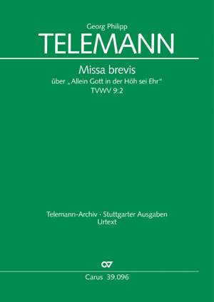 Telemann, GP: Missa brevis on "Allein Gott in der Höh sei Ehr" TVWV 9:2