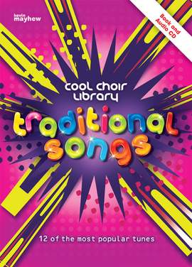 Cool Choir Library: Traditional Songs