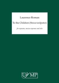 Laurence Roman: To The Children