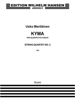 Usko Meriläinen: String Quartet No.2 'Kyma'
