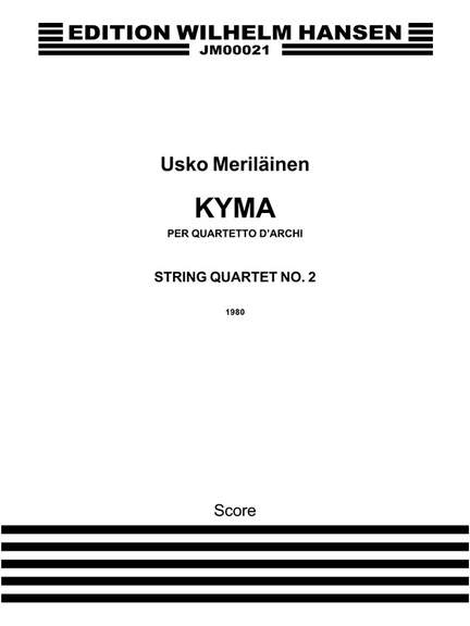 Usko Meriläinen: String Quartet No.2 'Kyma'